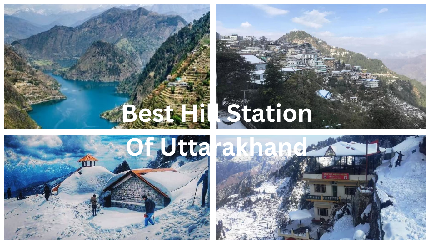 Best Hill Station Of Uttarakhand