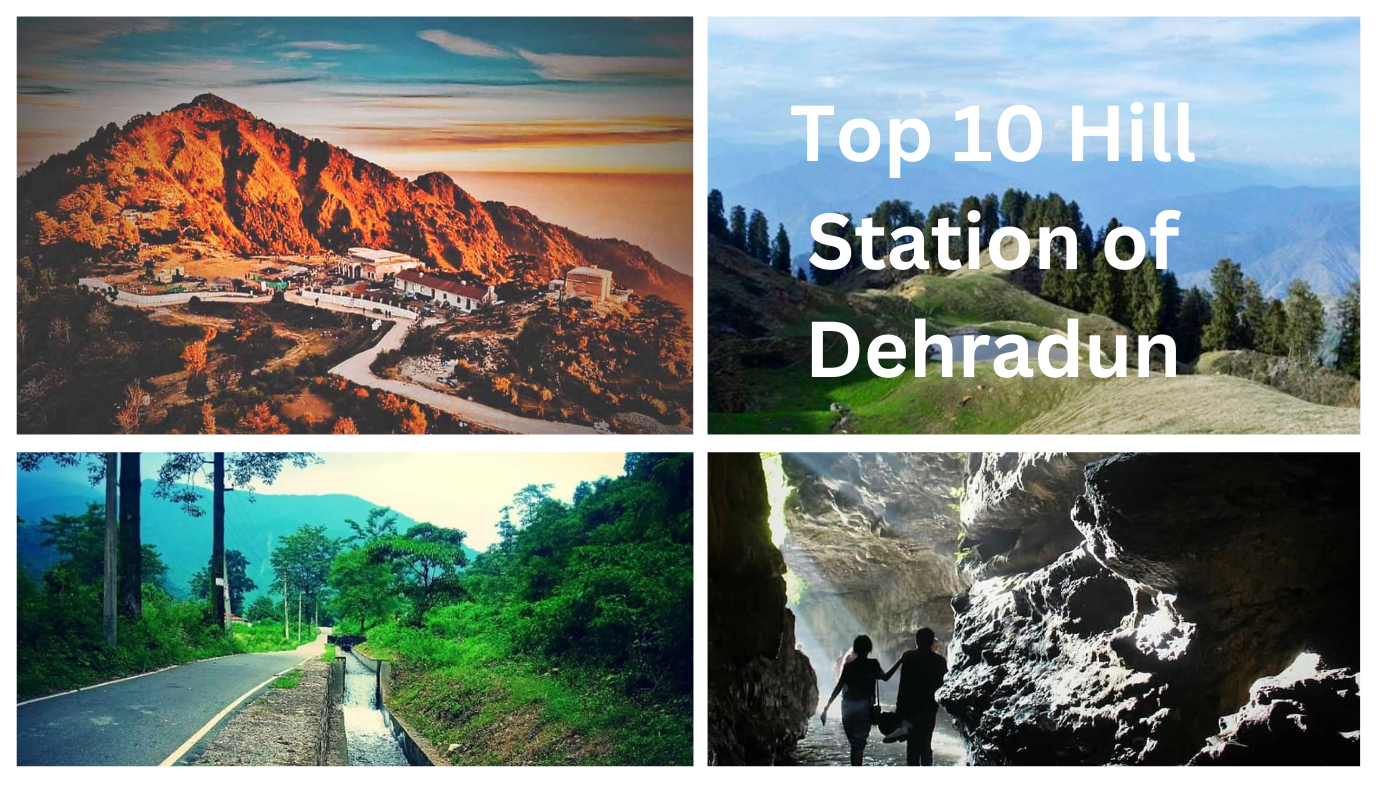 Top 10 Hill Station of Dehradun